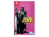 Neon Blood ySwitchQ[\tgz