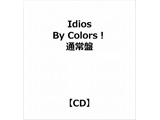 IdiosFBy Colors! ʏ