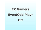 �ɂ�����/ EX Gamers Event �gOdd Play-Off�h BD�ysof001�z