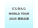 �ɂ����� WORLD TOUR 2025 Singin�f in the Rainbow�I���l���� BD