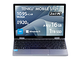 m[gp\R MOBILE S10{ [intel N150]  TENKU-MOBILE-S10PLUS m10.5^ /Windows11 Home /F16GB /SSDF1TB / /{ŃL[{[h /2025Ntfn