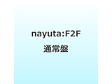 nayuta / F2F �ʏ��