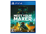 Meet Your Maker �yPS4�Q�[���\�t�g�z