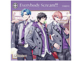 THRIVE/ Everybody ScreamIII