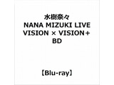 NANA MIZUKI LIVE VISION × VISION+ BD