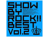 SHOW BY ROCK!! / SHOW BY ROCK!!BEST VOL.2 DVDt CD