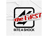 BiTE A SHOCK/ BiTE A SHOCK the FiRST �ʏ��