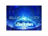 �O��� J Soul Brothers from EXILE TRIBE/�O��� J Soul Brothers LIVE TOUR 2015 �uBLUE PLANET�v ���񐶎Y����� �yDVD�z   �mDVD�n �y852�z