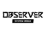 Observer： System Redux 【PS4ゲームソフト】