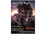 Rise of the Ronin Official Art Book(���C�Y�I�u���[�j�� �����A�[�g�u�b�N)