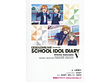 ������ LOVELIVE�ISCHOOL IDOL DIARY  5��