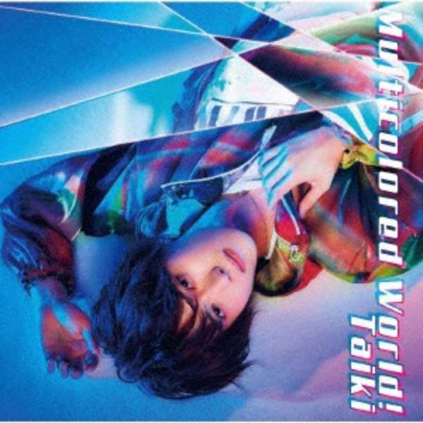 Taiki / Multicolored World! 【初回生産限定】フォトブック付盤