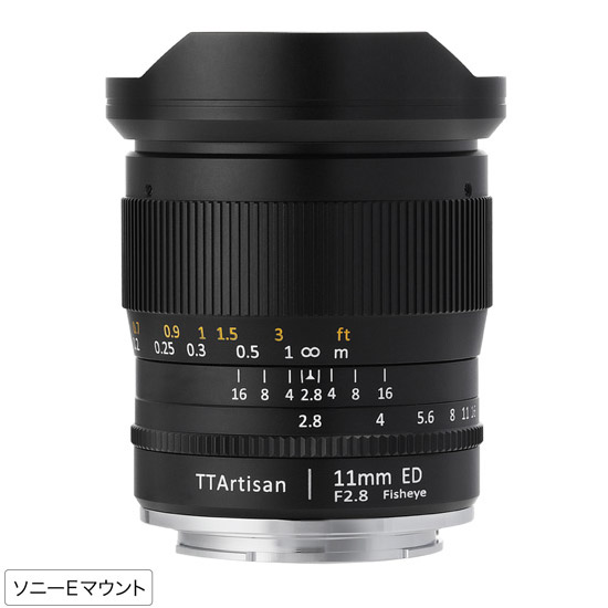 カメラレンズ TTArtisan E11mm f/2.8 Fisheye TTArtisan カメラレンズ TTArtisan E11mm f/2.8 Fisheye TTArtisan