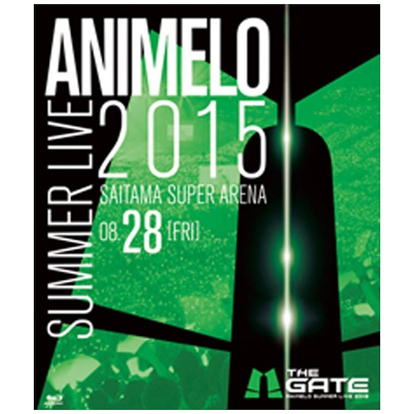 Animelo Summer Live 2015 -THE GATE- 8．28 【ブルーレイ ソフト】   ［ブルーレイ］