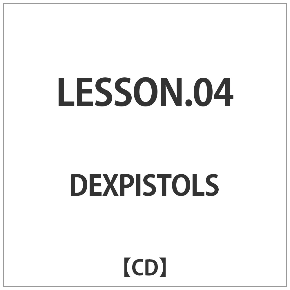DEXPISTOLS/LESSOND04 yCDz    mCDn