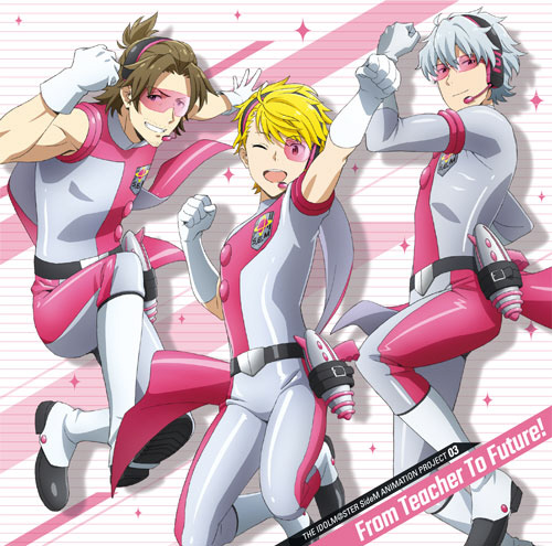 THE IDOLM@STER SIDEM ANIMATION PROJECT 03 ｢From Teacher To Future!｣ CD