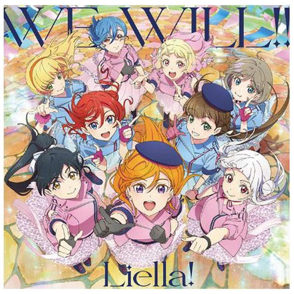 Liella！/ TVアニメ『ラブライブ！スーパースター！！』2期OP主題歌「WE WILL！！」 【sof001】