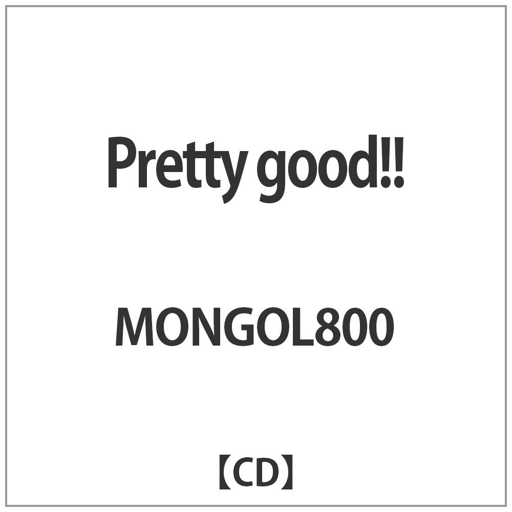MONGOL800/ Pretty goodII