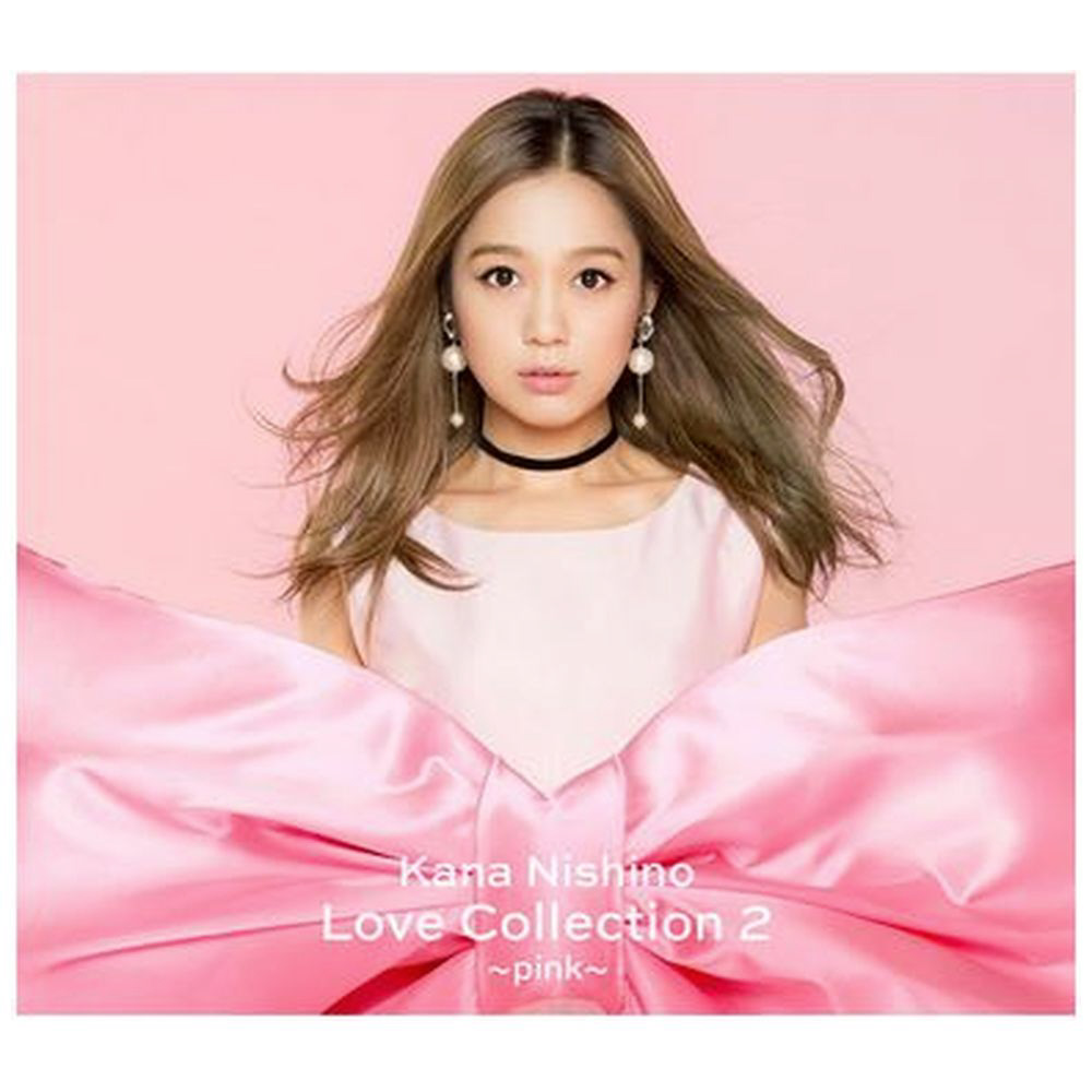 西野カナ/ Love Collection 2 ～pink～ 初回生産限定盤 【852】