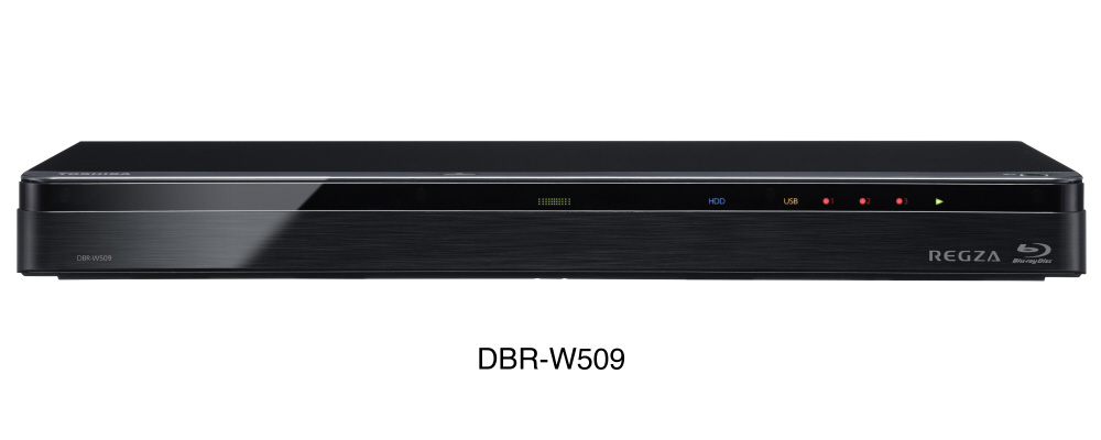 ブルーレイレコーダー REGZA（レグザ） DBR-W509 ［500GB /2番組同時録画］|TOSHIBA(東芝)