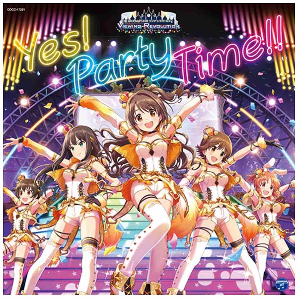 THE IDOLM@STER CINDERELLA GIRLS VIEWING REVOLUTION Yes! Party Time!!  CD｜の通販はソフマップ[sofmap]