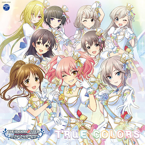 THE IDOLM＠STER CINDERELLA GIRLS STARLIGHT MASTER for the NEXT！ 01 TRUE COLORS CD