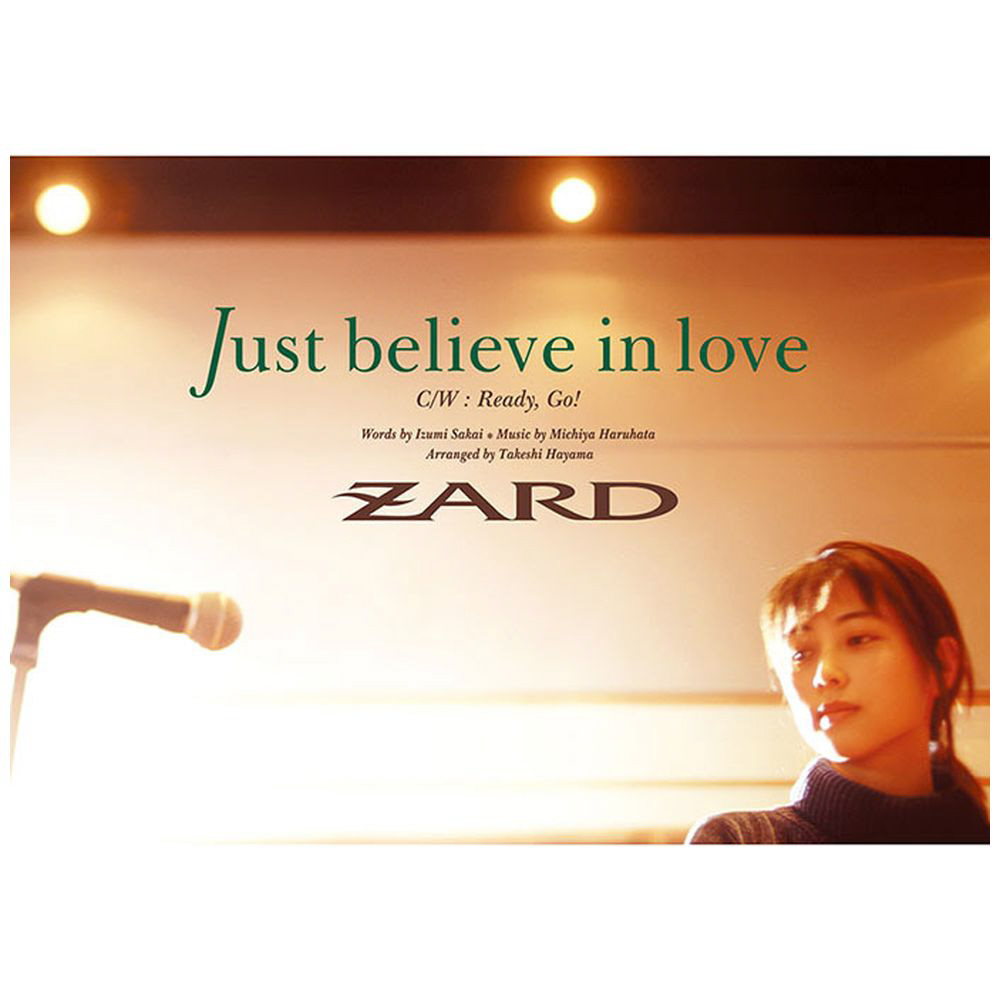 ZARD/ Just believe in love｜の通販はアキバ☆ソフマップ[sofmap]