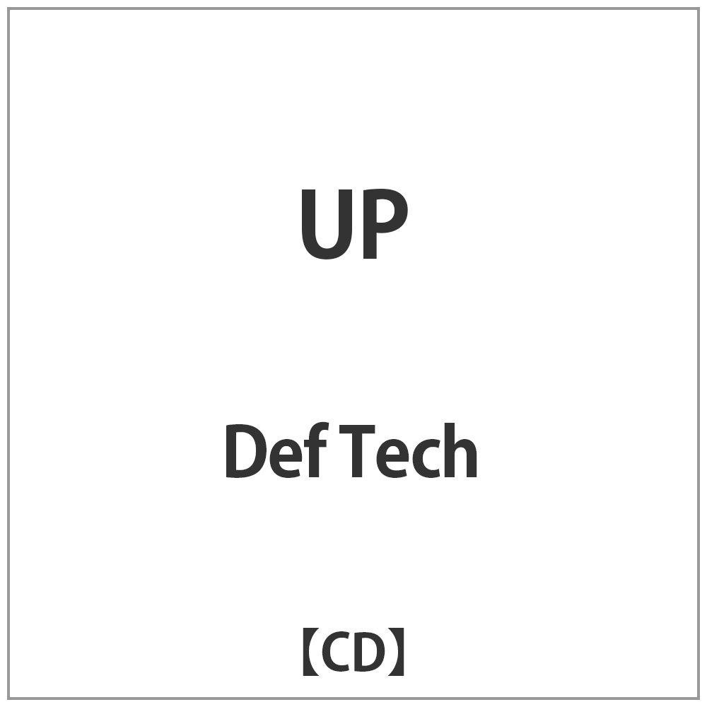 Def Tech/ UP