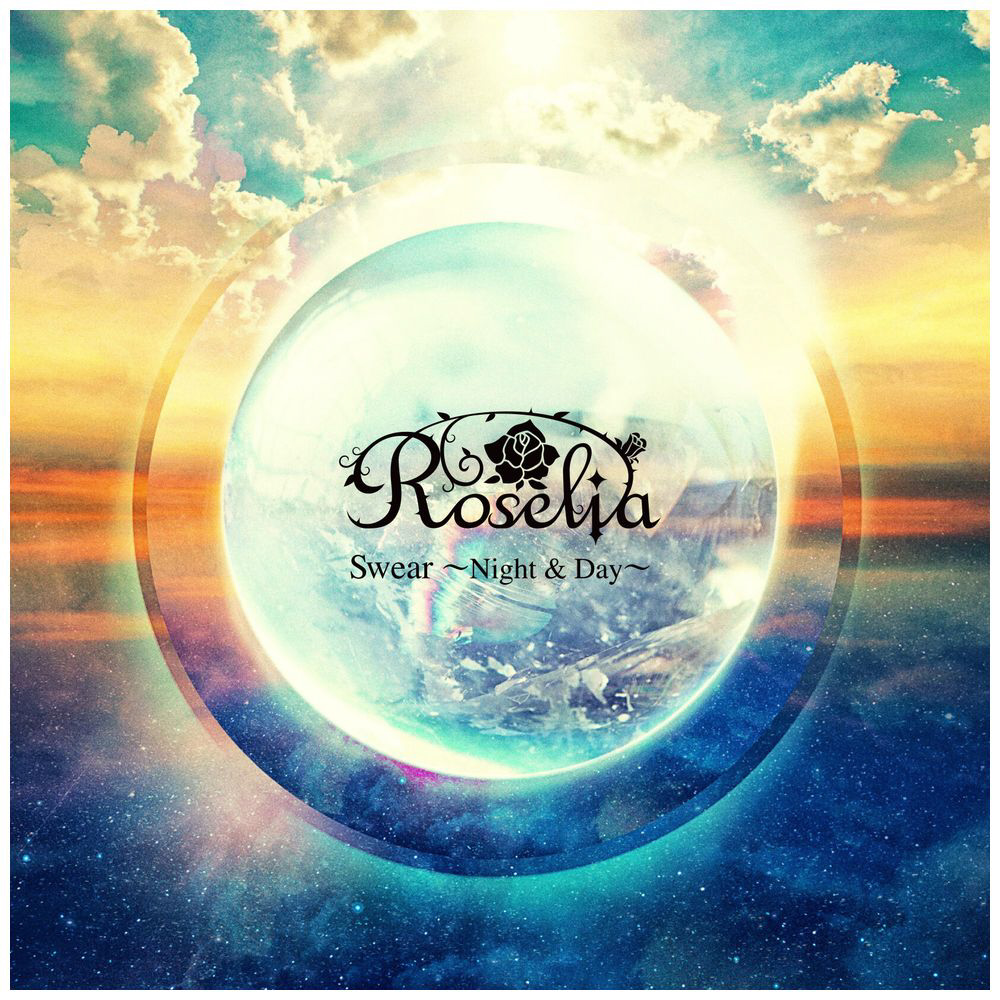 Roselia/ Swear 〜Night ＆ Day〜 Blu-ray付生産限定盤 【sof001】
