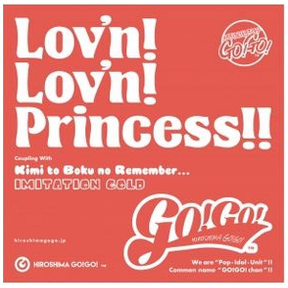 HIROSHIMA GO!GO! / Lovn!Lovn!Princess!! CD｜の通販はソフマップ[sofmap]