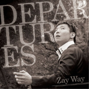 Zay Way / DEPARTURES CD｜の通販はアキバ☆ソフマップ[sofmap]