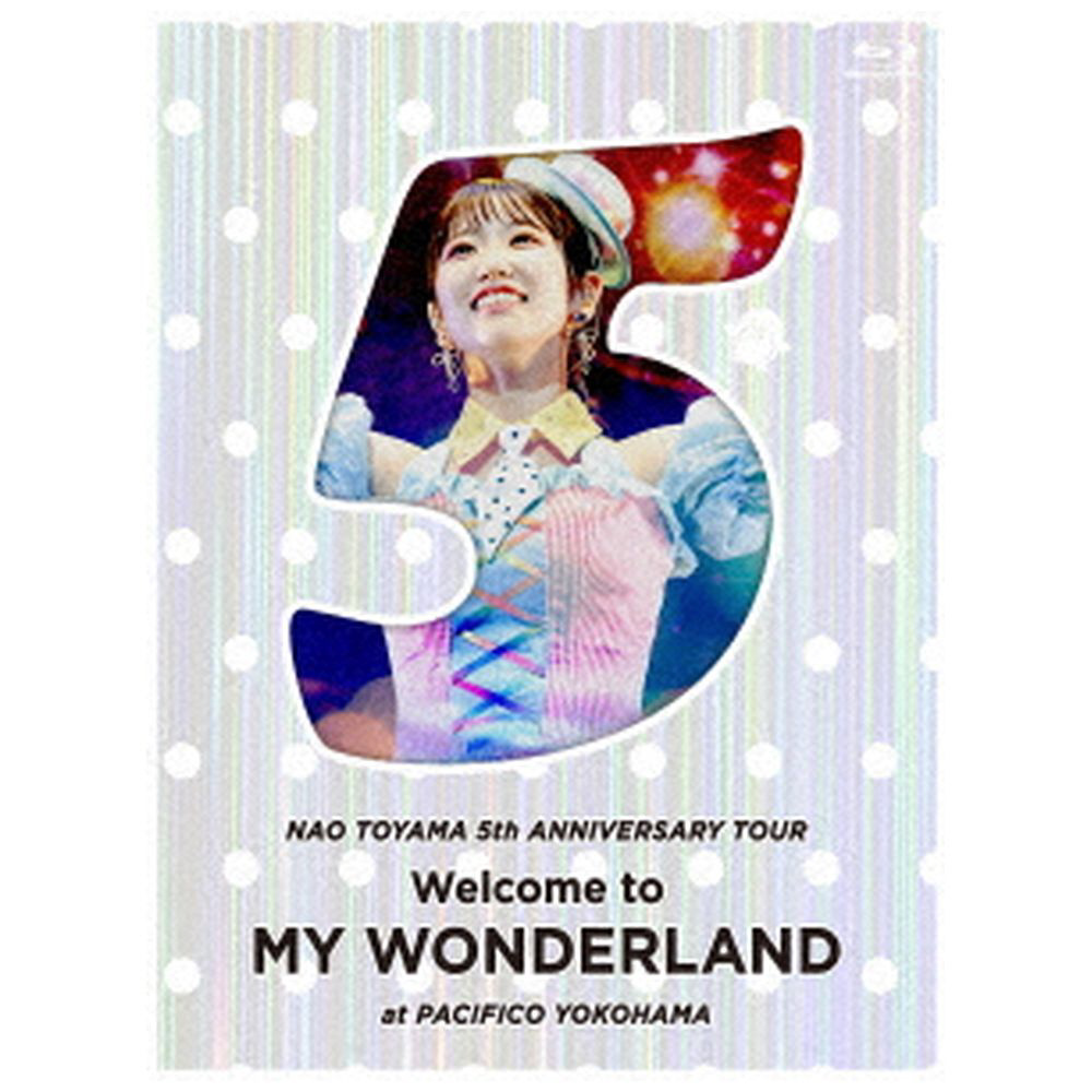 東山奈央/ 東山奈央 5th ANNIVERSARY TOUR 『Welcome to MY WONDERLAND』 at パシフィコ横浜 BD 【sof001】