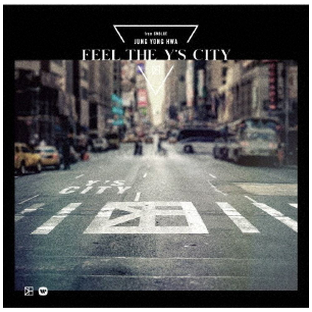 ジョン・ヨンファ（from CNBLUE）/ FEEL THE Y’S CITY 通常盤