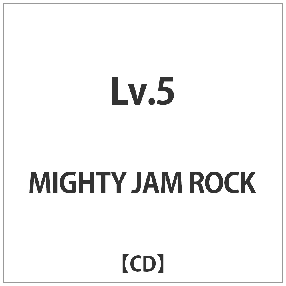 MIGHTY JAM ROCK/LvD5 yCDz   mCDn