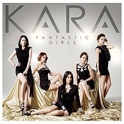 KARA/FANTASTIC GIRLS 初回限定盤B 【CD】 ［KARA /CD］