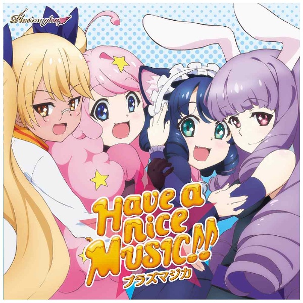 ROCK！！」EDテーマ：Have　［プラズマジカ　プラズマジカ/TVアニメ「SHOW　nice　a　【CD】　/CD］｜の通販はソフマップ[sofmap]　BY　MUSIC！！