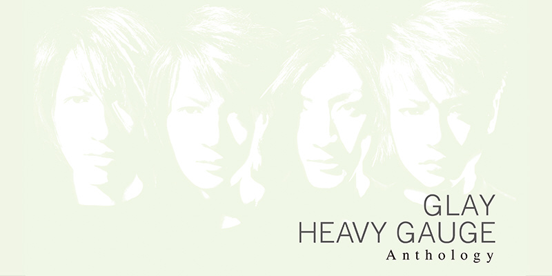 GLAY / HEAVY GAUGE Anthology Blu-ray Disc付 CD｜の通販はソフマップ