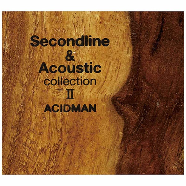 ACIDMAN/Second line  Acoustic collection IIi萶YXyVpbP[Wdlj yCDz   mACIDMAN /CDn