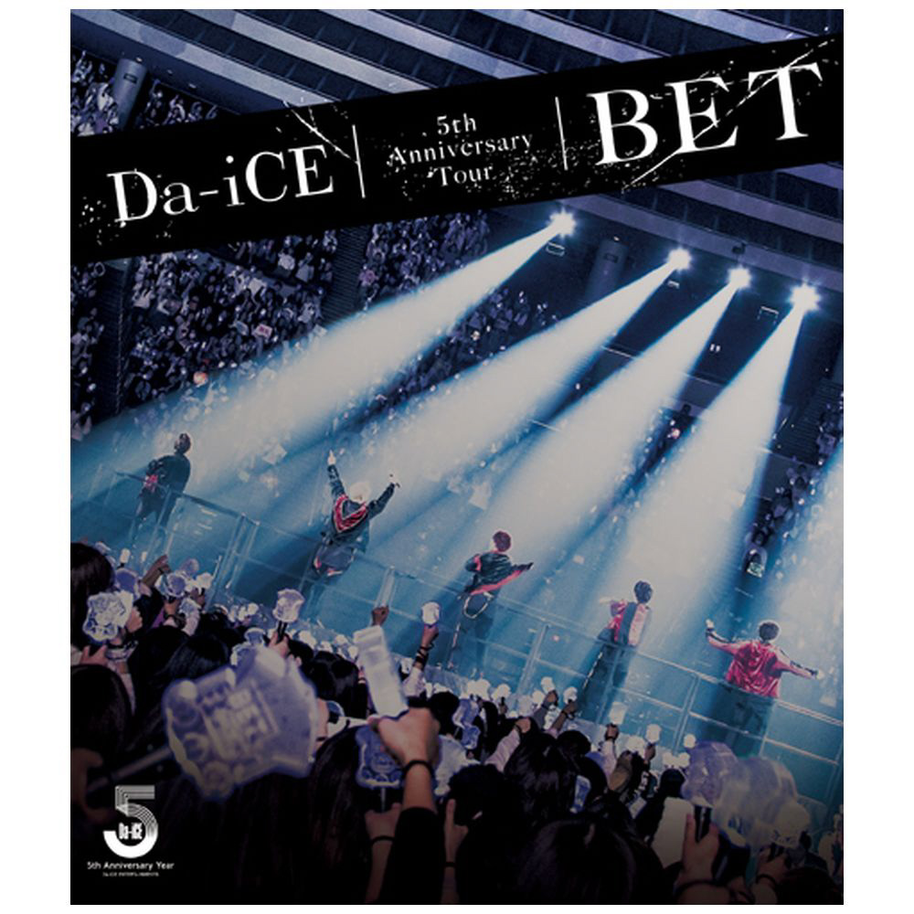 Da-iCE / Da-iCE 5th Anniversary Tour -BET- BD｜の通販はアキバ