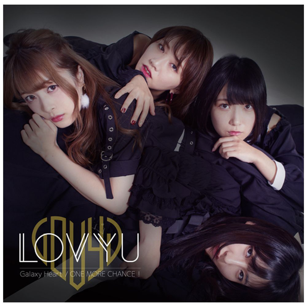LOVYU Galaxy Heart/ONE MORE CHANCE!通常盤 【CD】｜の通販はアキバ☆ソフマップ[sofmap]