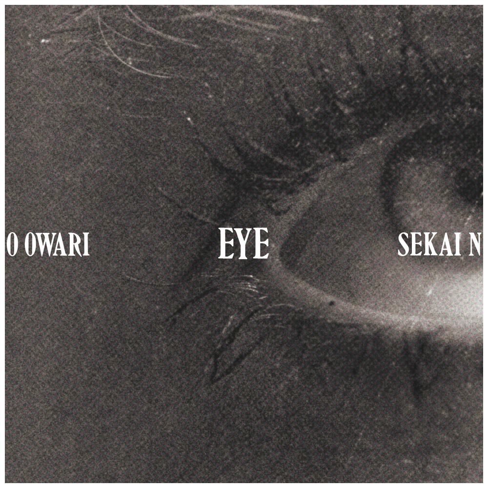 SEKAI NO OWARI/ Eye 初回限定盤 CD｜の通販はソフマップ[sofmap]