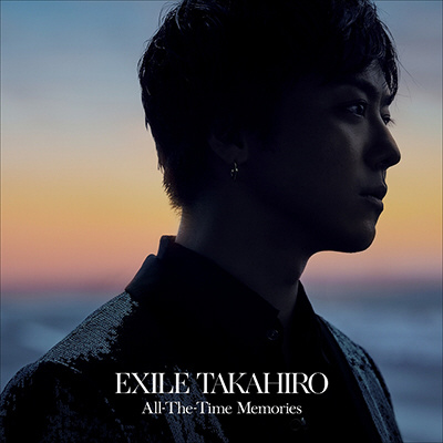 EXILE TAKAHIRO/All-The-Time Memories（DVD付） 【CD】 ［EXILE