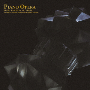 ピアノ・オペラ ファイナルファンタジーVII/VIII/IX CD