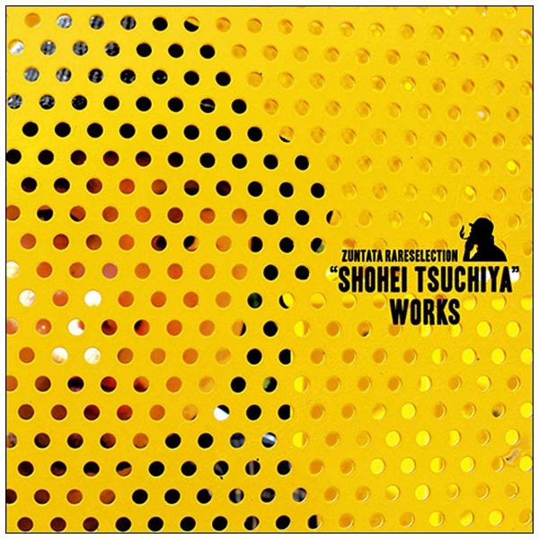 土屋昇平/ZUNTATA RARE SELECTION “SHOHEI TSUCHIYA” WORKS 【CD】   ［土屋昇平 /CD］ 【sof001】